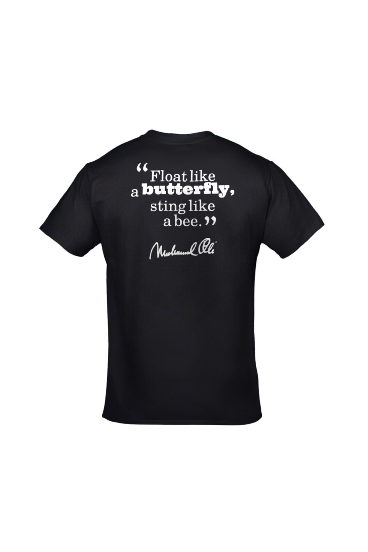 Unisex Siyah Muhammed Ali Float Like A Butterfly Sting Like A Bee Baskılı T-Shirt